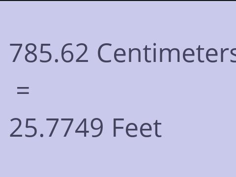 785.62 CM TO FEET