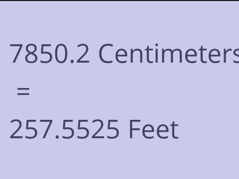 7850.2 CM TO FEET