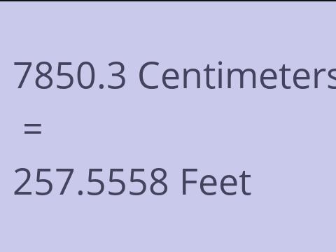 7850.3 CM TO FEET