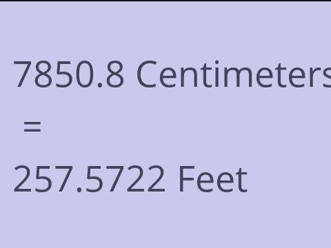 7850.8 CM TO FEET