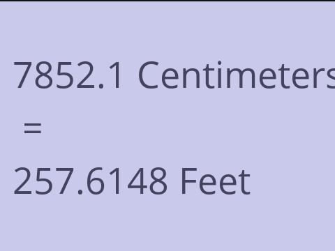 7852.1 CM TO FEET