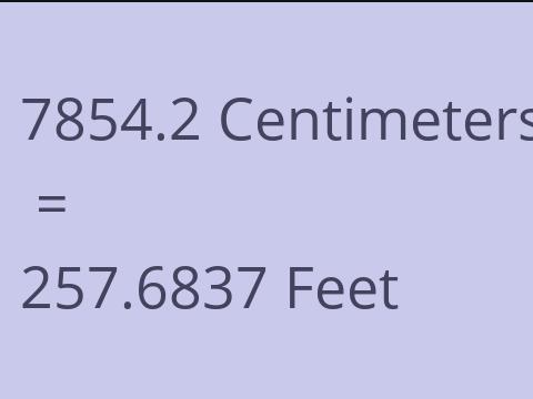 7854.2 CM TO FEET