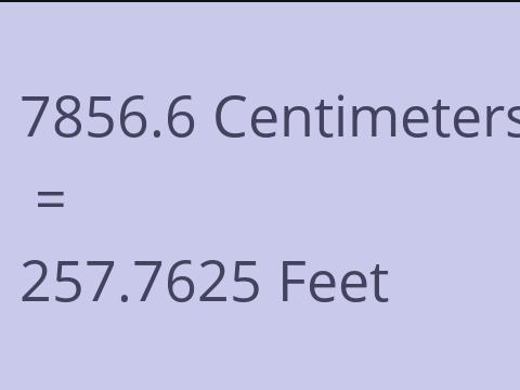 7856.6 CM TO FEET