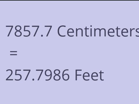 7857.7 CM TO FEET