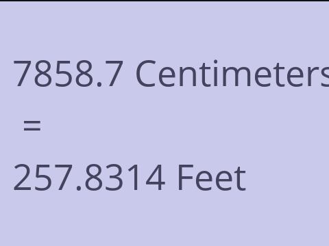 7858.7 CM TO FEET