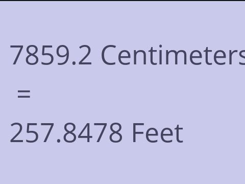 7859.2 CM TO FEET
