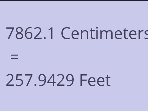 7862.1 CM TO FEET