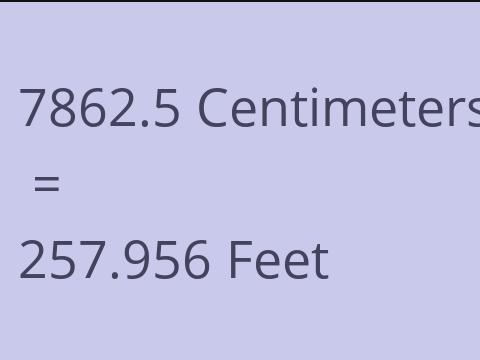 7862.5 CM TO FEET