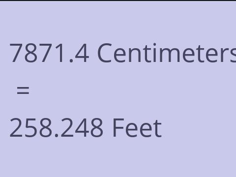 7871.4 CM TO FEET