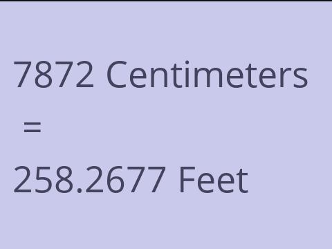 7872 CM TO FEET