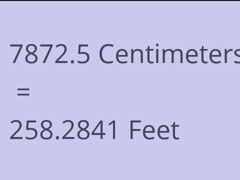 7872.5 CM TO FEET