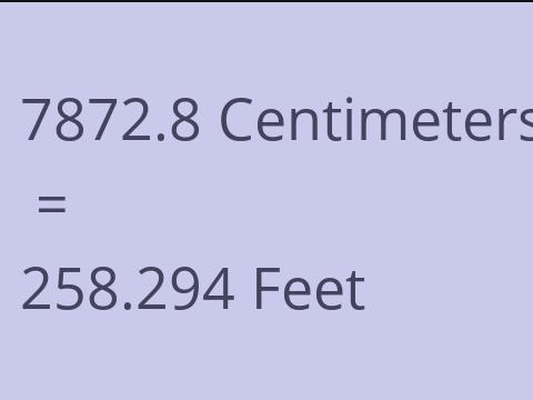 7872.8 CM TO FEET