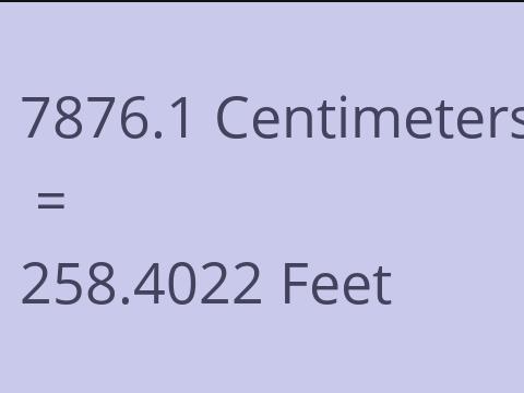 7876.1 CM TO FEET