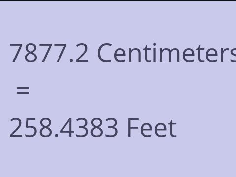 7877.2 CM TO FEET