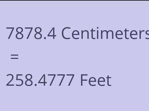 7878.4 CM TO FEET