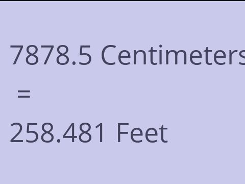 7878.5 CM TO FEET