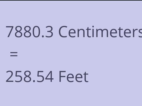 7880.3 CM TO FEET
