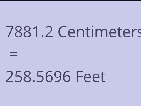 7881.2 CM TO FEET