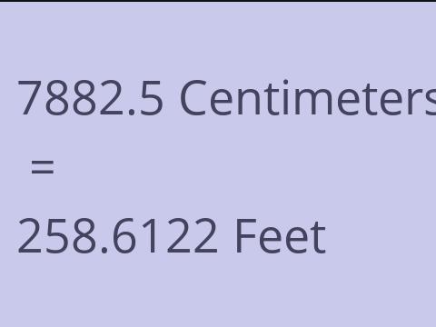 7882.5 CM TO FEET