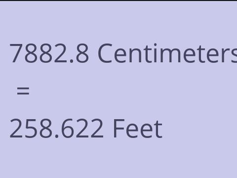7882.8 CM TO FEET