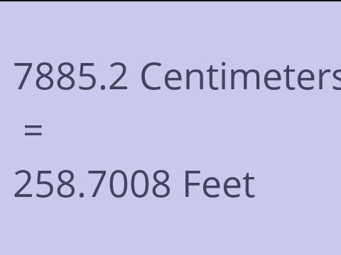 7885.2 CM TO FEET