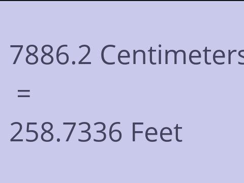 7886.2 CM TO FEET