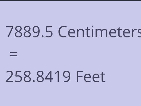 7889.5 CM TO FEET