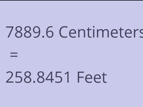 7889.6 CM TO FEET