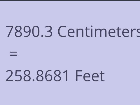 7890.3 CM TO FEET