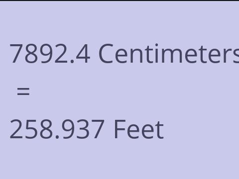 7892.4 CM TO FEET