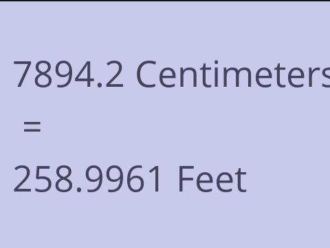 7894.2 CM TO FEET