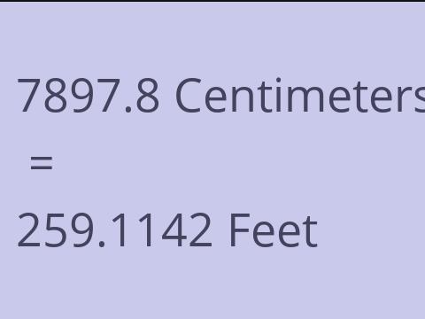 7897.8 CM TO FEET