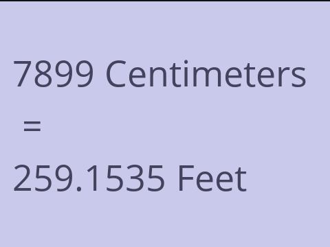 7899 CM TO FEET