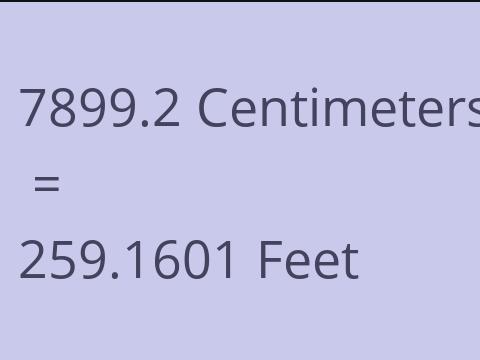 7899.2 CM TO FEET