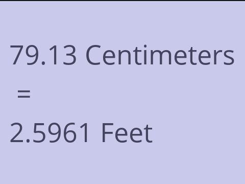 79.13 CM TO FEET