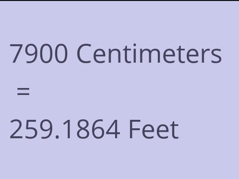 7900 CM TO FEET