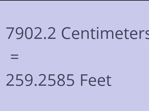 7902.2 CM TO FEET