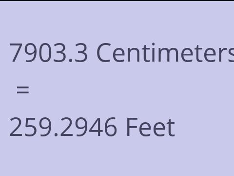 7903.3 CM TO FEET