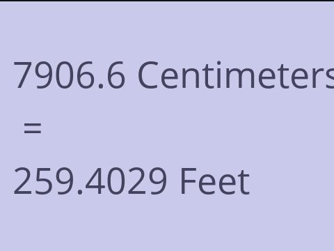 7906.6 CM TO FEET