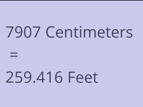 7907 CM TO FEET