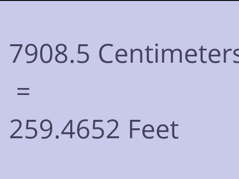 7908.5 CM TO FEET