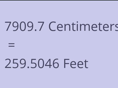 7909.7 CM TO FEET