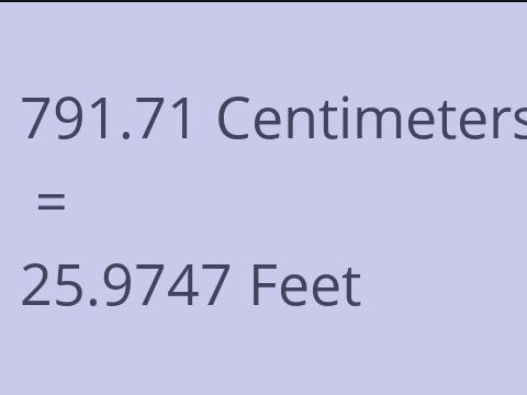 791.71 CM TO FEET