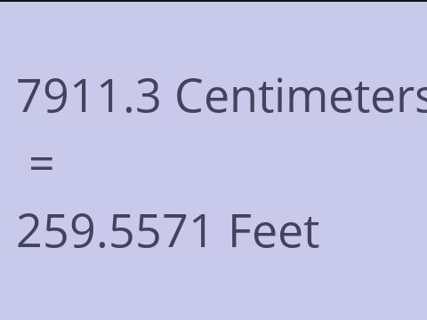 7911.3 CM TO FEET