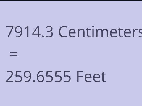 7914.3 CM TO FEET