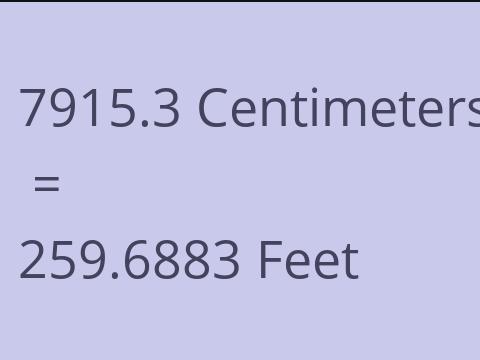 7915.3 CM TO FEET