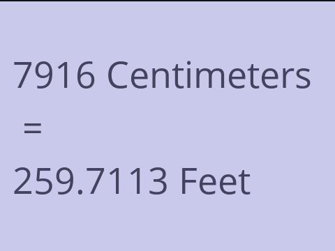 7916 CM TO FEET