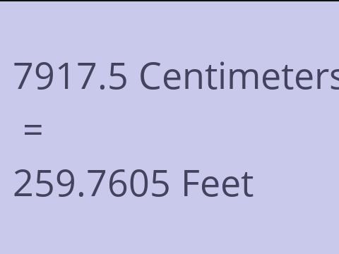 7917.5 CM TO FEET