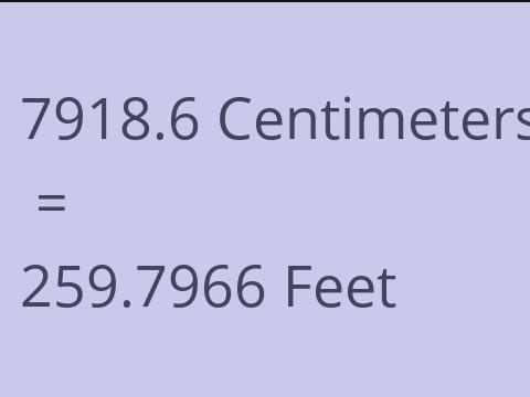 7918.6 CM TO FEET