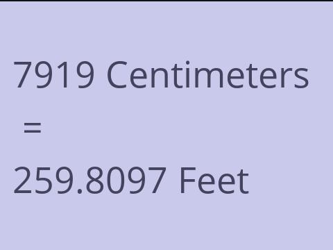 7919 CM TO FEET